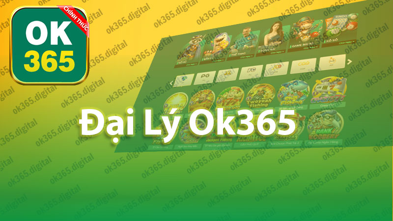 Đại Lý Ok365